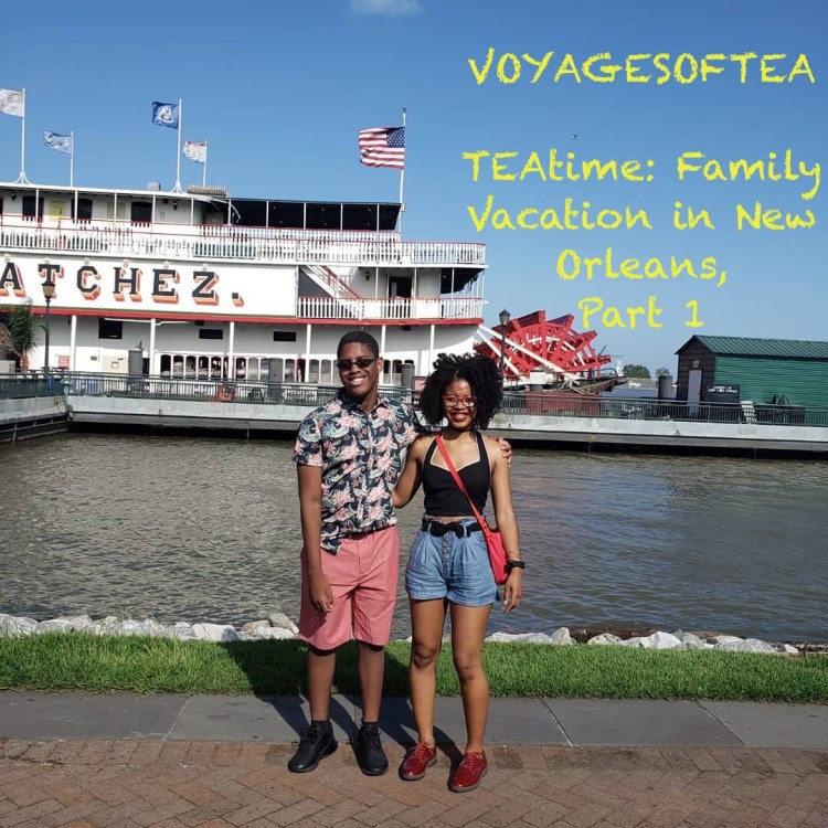 TEAtime: NOLA (Part&nbsp;1)